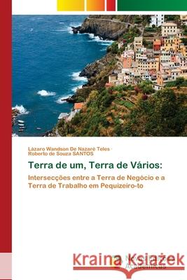 Terra de um, Terra de Vários de Nazaré Teles, Lázaro Wandson 9786203468915