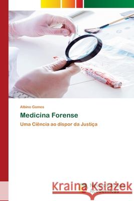 Medicina Forense Albino Gomes 9786203469721