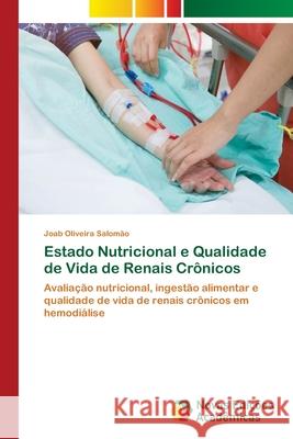 Estado Nutricional e Qualidade de Vida de Renais Crônicos Salomão, Joab Oliveira 9786203469790 Novas Edicoes Academicas