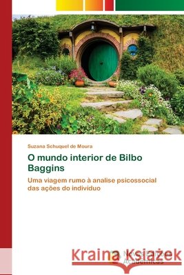 O mundo interior de Bilbo Baggins Suzana Schuque 9786203469837
