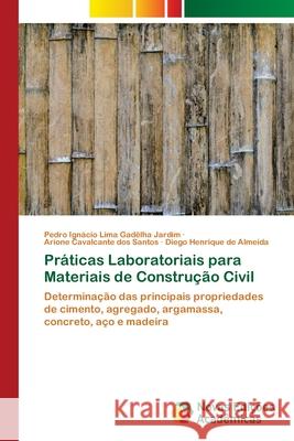 Práticas Laboratoriais para Materiais de Construção Civil Jardim, Pedro Ignácio Lima Gadêlha 9786203469936 Novas Edicoes Academicas