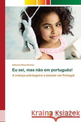 Eu sei, mas não em português! Ramos, Adriana Rosa 9786203470338 Novas Edicoes Academicas