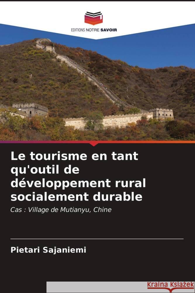 Le tourisme en tant qu'outil de développement rural socialement durable Sajaniemi, Pietari 9786203473070