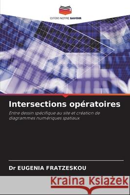 Intersections opératoires Fratzeskou, Eugenia 9786203474947