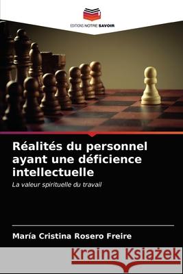 Réalités du personnel ayant une déficience intellectuelle Rosero Freire, María Cristina 9786203478501