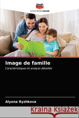 Image de famille Alyona Ryzhkova 9786203478587 Editions Notre Savoir