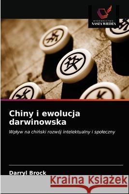 Chiny i ewolucja darwinowska Darryl Brock 9786203479324 Wydawnictwo Nasza Wiedza