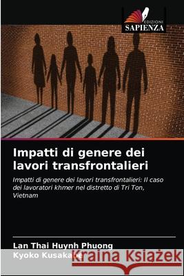 Impatti di genere dei lavori transfrontalieri Lan Tha Kyoko Kusakabe 9786203479843