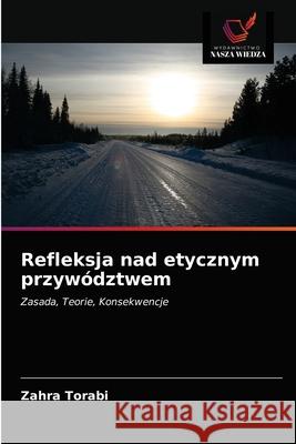 Refleksja nad etycznym przywództwem Torabi, Zahra 9786203481686