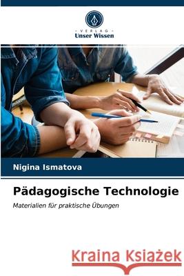 Pädagogische Technologie Nigina Ismatova 9786203484663