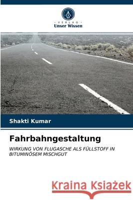 Fahrbahngestaltung Shakti Kumar 9786203485189