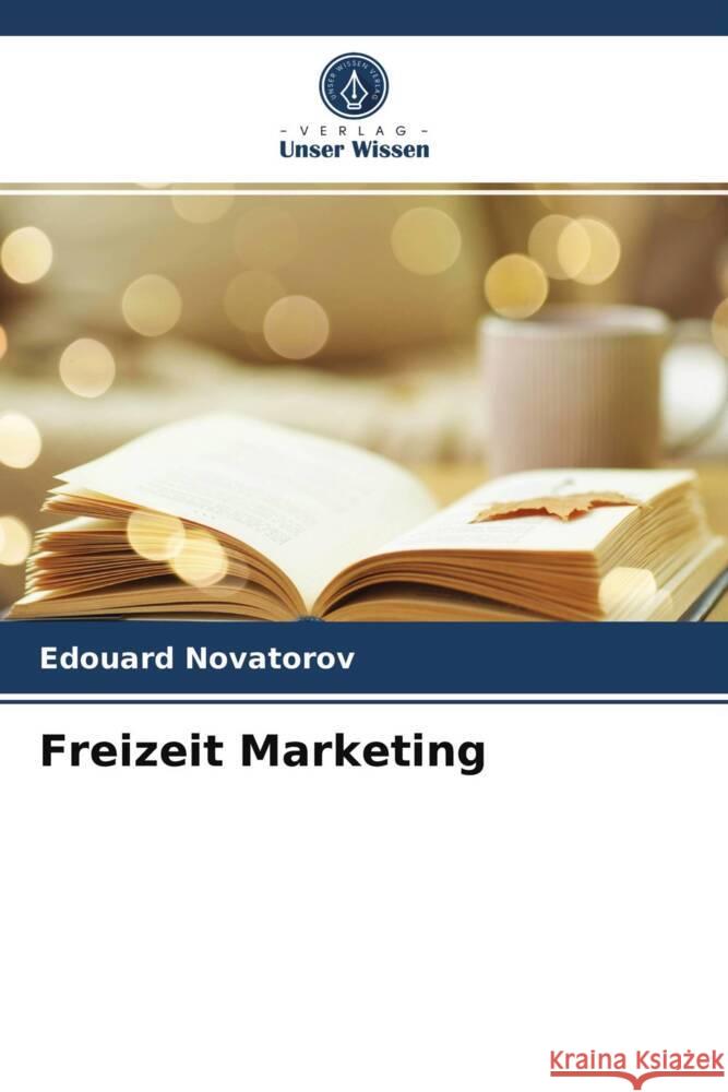 Freizeit Marketing Novatorov, Edouard 9786203485400