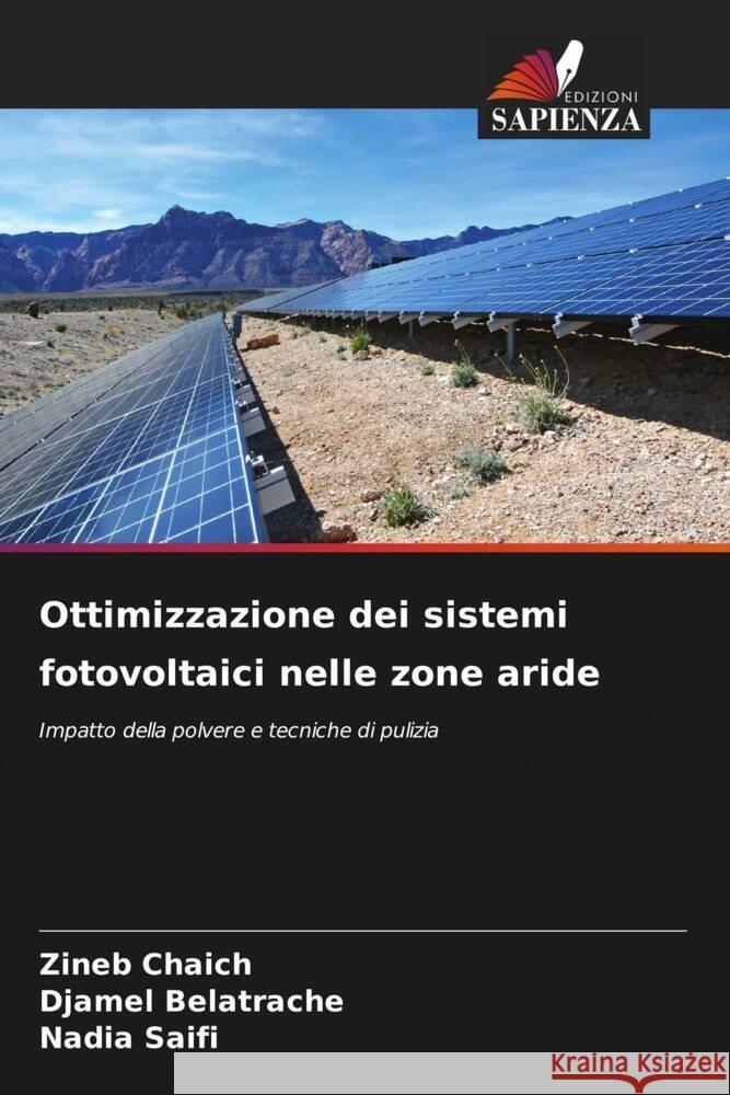 Ottimizzazione dei sistemi fotovoltaici nelle zone aride Zineb Chaich Djamel Belatrache Nadia Saifi 9786203487848 Edizioni Sapienza