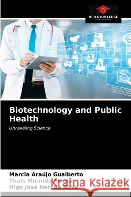 Biotechnology and Public Health Ara Thais Mirand Higo Jos 9786203490084