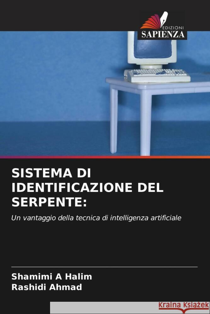 SISTEMA DI IDENTIFICAZIONE DEL SERPENTE: A Halim, Shamimi, Ahmad, Rashidi 9786203491081