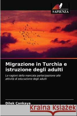 Migrazione in Turchia e istruzione degli adulti  9786203491685 Edizioni Sapienza