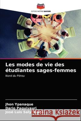 Les modes de vie des étudiantes sages-femmes Ypanaque, Jhon 9786203492514