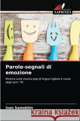 Parole-segnali di emozione Ivan Samokhin 9786203495072 Edizioni Sapienza