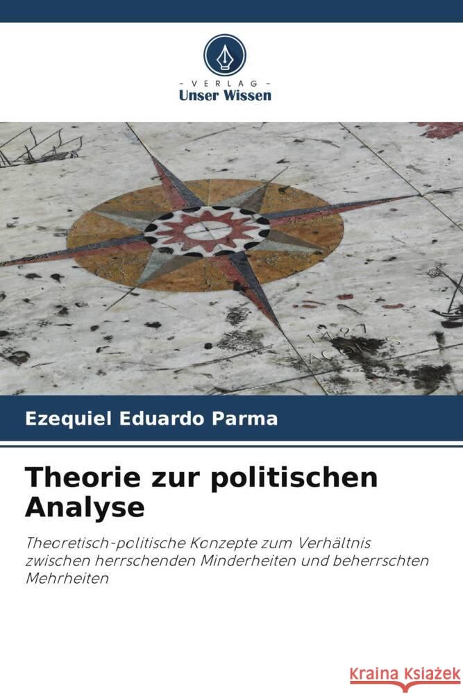 Theorie zur politischen Analyse Parma, Ezequiel Eduardo 9786203495195