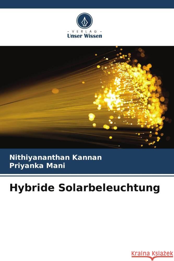 Hybride Solarbeleuchtung Kannan, Nithiyananthan, Mani, Priyanka 9786203495683