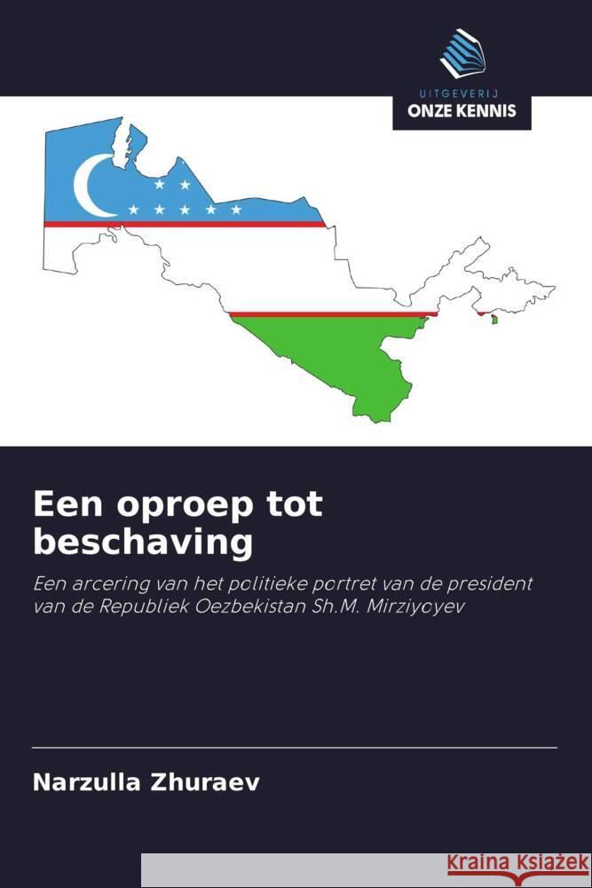 Een oproep tot beschaving Zhuraev, Narzulla 9786203496666 Uitgeverij Onze Kennis