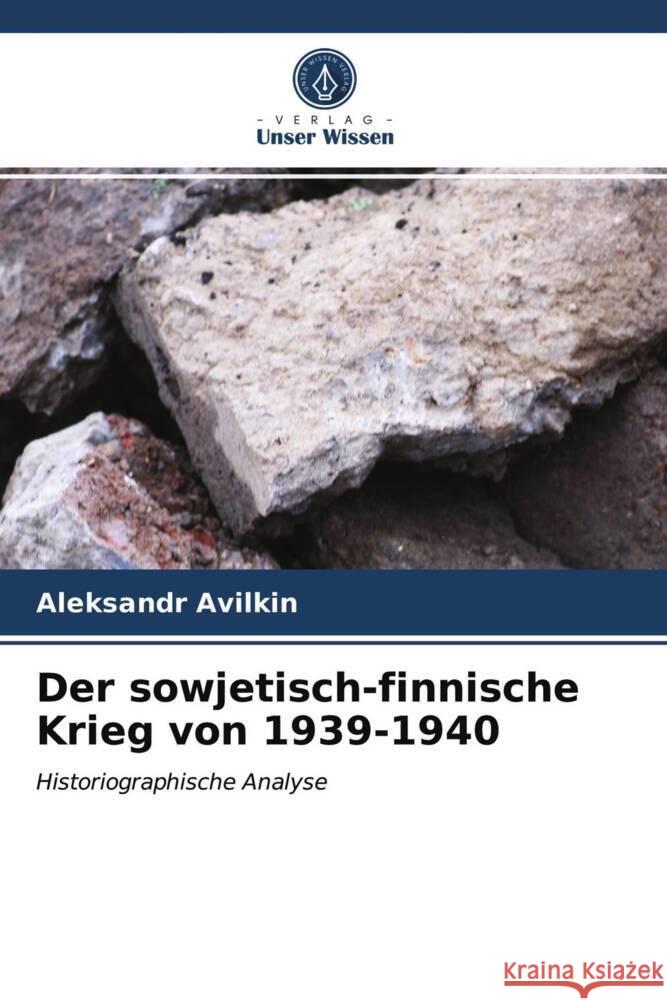 Der sowjetisch-finnische Krieg von 1939-1940 Avilkin, Aleksandr 9786203497816