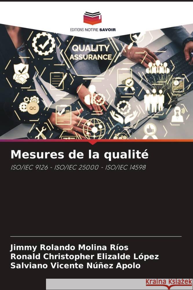 Mesures de la qualité Molina Ríos, Jimmy Rolando, Elizalde López, Ronald Christopher, Núñez Apolo, Salviano Vicente 9786203499650