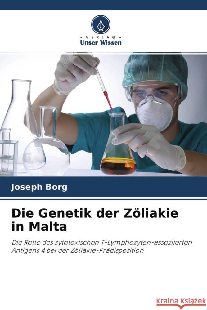 Die Genetik der Zöliakie in Malta Borg, Joseph 9786203504088