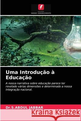 Uma Introdução à Educação Dr S Abdul Jabbar 9786203505016