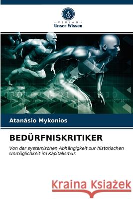 Bedürfniskritiker Atanásio Mykonios 9786203507119