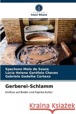 Gerberei-Schlamm Spachson Melo de Souza, Lúcia Helena Garófalo Chaves, Gabriela Gadelha Cartaxo 9786203507966