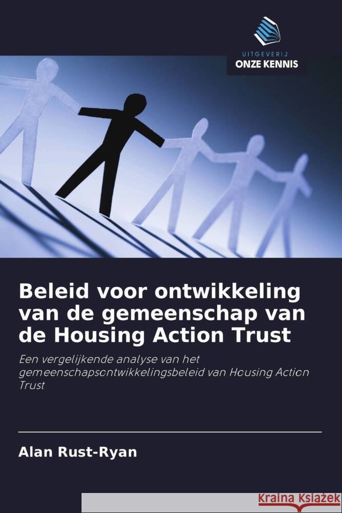 Beleid voor ontwikkeling van de gemeenschap van de Housing Action Trust Rust-Ryan, Alan 9786203508123