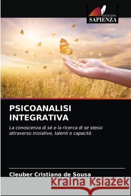 Psicoanalisi Integrativa Cleuber Cristiano d 9786203511833 Edizioni Sapienza