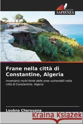 Frane nella città di Constantine, Algeria Loubna Cherouana 9786203512786