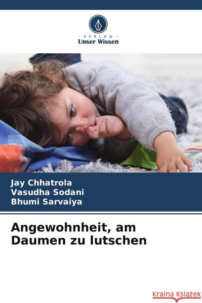 Angewohnheit, am Daumen zu lutschen CHHATROLA, JAY, Sodani, Vasudha, Sarvaiya, Bhumi 9786203514254