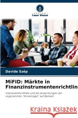 MiFID: Märkte in Finanzinstrumentenrichtlinien Davide Szép 9786203515978