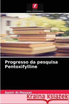 Progresso da pesquisa Pentoxifylline Aamir Al-Mosawi 9786203516982