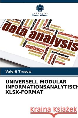 Universell Modular Informationsanalytisch Xlsx-Format Valerij Trusow 9786203519174