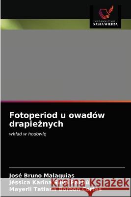 Fotoperiod u owadów drapieżnych Malaquias, José Bruno 9786203525694 Wydawnictwo Nasza Wiedza