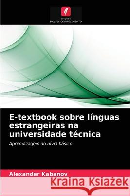 E-textbook sobre línguas estrangeiras na universidade técnica Alexander Kabanov 9786203528688