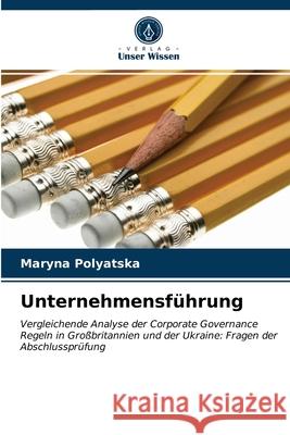 Unternehmensführung Maryna Polyatska 9786203534795 Verlag Unser Wissen