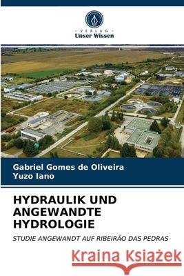 Hydraulik Und Angewandte Hydrologie Gabriel Gomes de Oliveira, Yuzo Iano 9786203538649