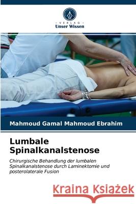 Lumbale Spinalkanalstenose Mahmoud Gamal Mahmoud Ebrahim 9786203544961