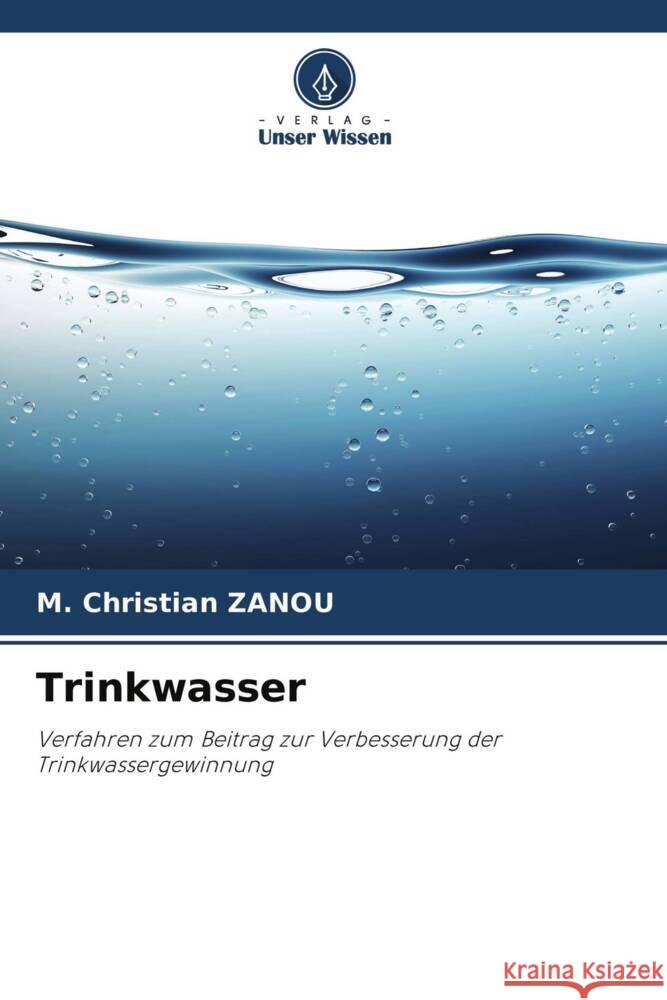 Trinkwasser Zanou, M. Christian 9786203552799 Verlag Unser Wissen
