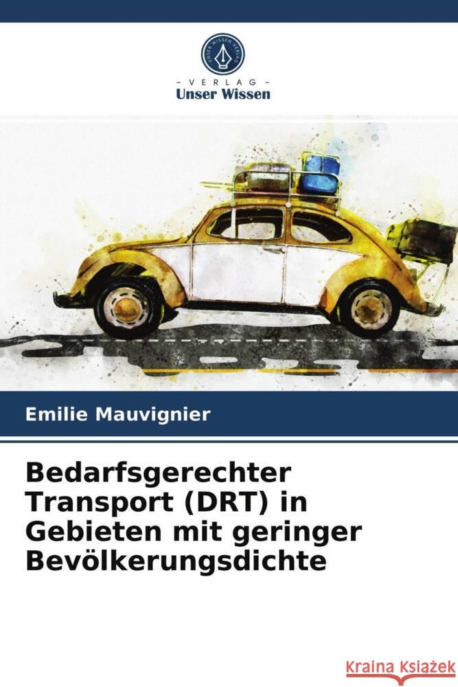 Bedarfsgerechter Transport (DRT) in Gebieten mit geringer Bevölkerungsdichte Mauvignier, Emilie 9786203555011