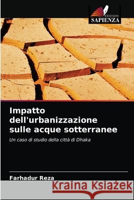 Impatto dell'urbanizzazione sulle acque sotterranee Farhadur Reza 9786203558395