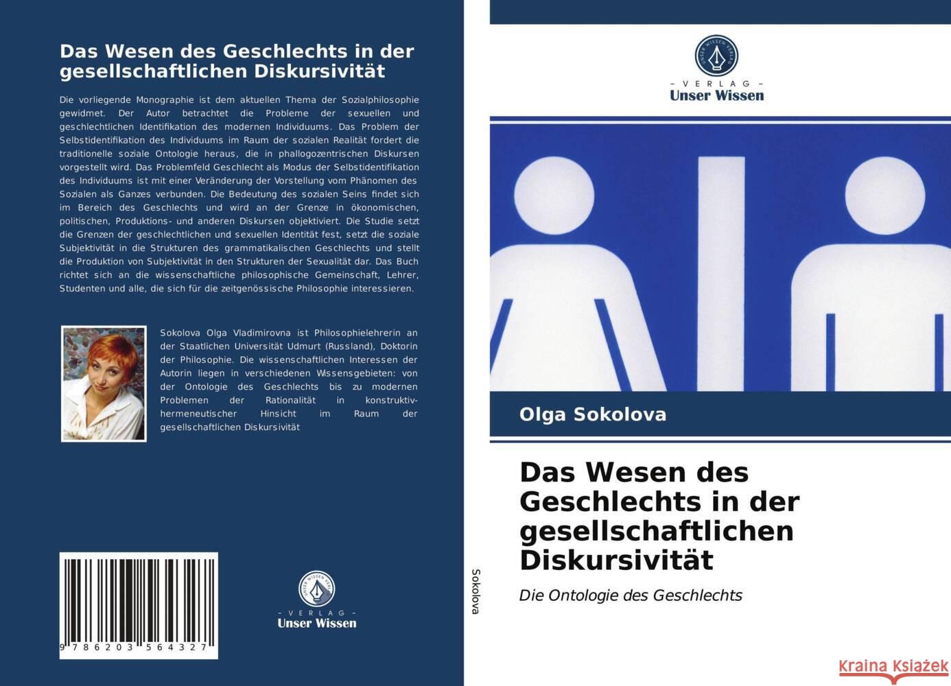 Das Wesen des Geschlechts in der gesellschaftlichen Diskursivität Sokolova, Ol'ga 9786203564327