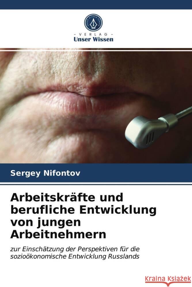 Arbeitskräfte und berufliche Entwicklung von jungen Arbeitnehmern Nifontov, Sergey 9786203565423