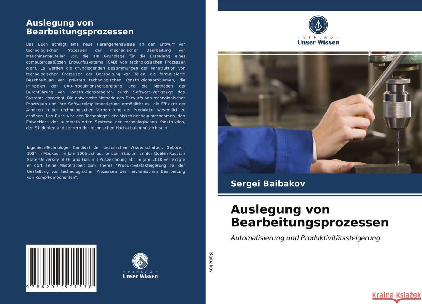 Auslegung von Bearbeitungsprozessen Baibakov, Sergei 9786203571578
