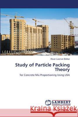 Study of Particle Packing Theory Kisan Laxman Bidkar 9786203574449
